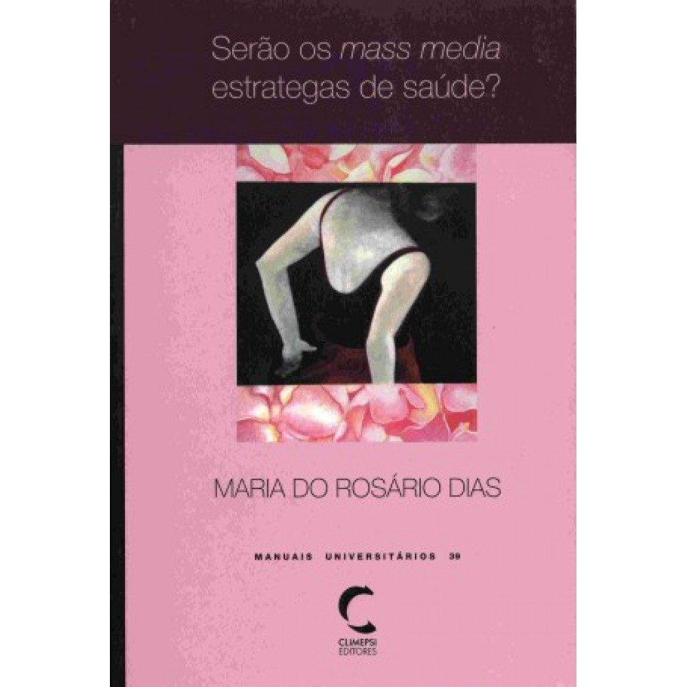 Serão os Mass Media Estrategas de Saúde