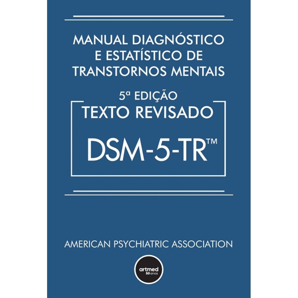 DSM-5 Manual Diagnóstico e Estatístico de Transtornos Mentais, 5ª Edição TR