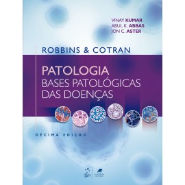 Robbins Cotran - Patologia - Bases patológicas das doenças 10ed 