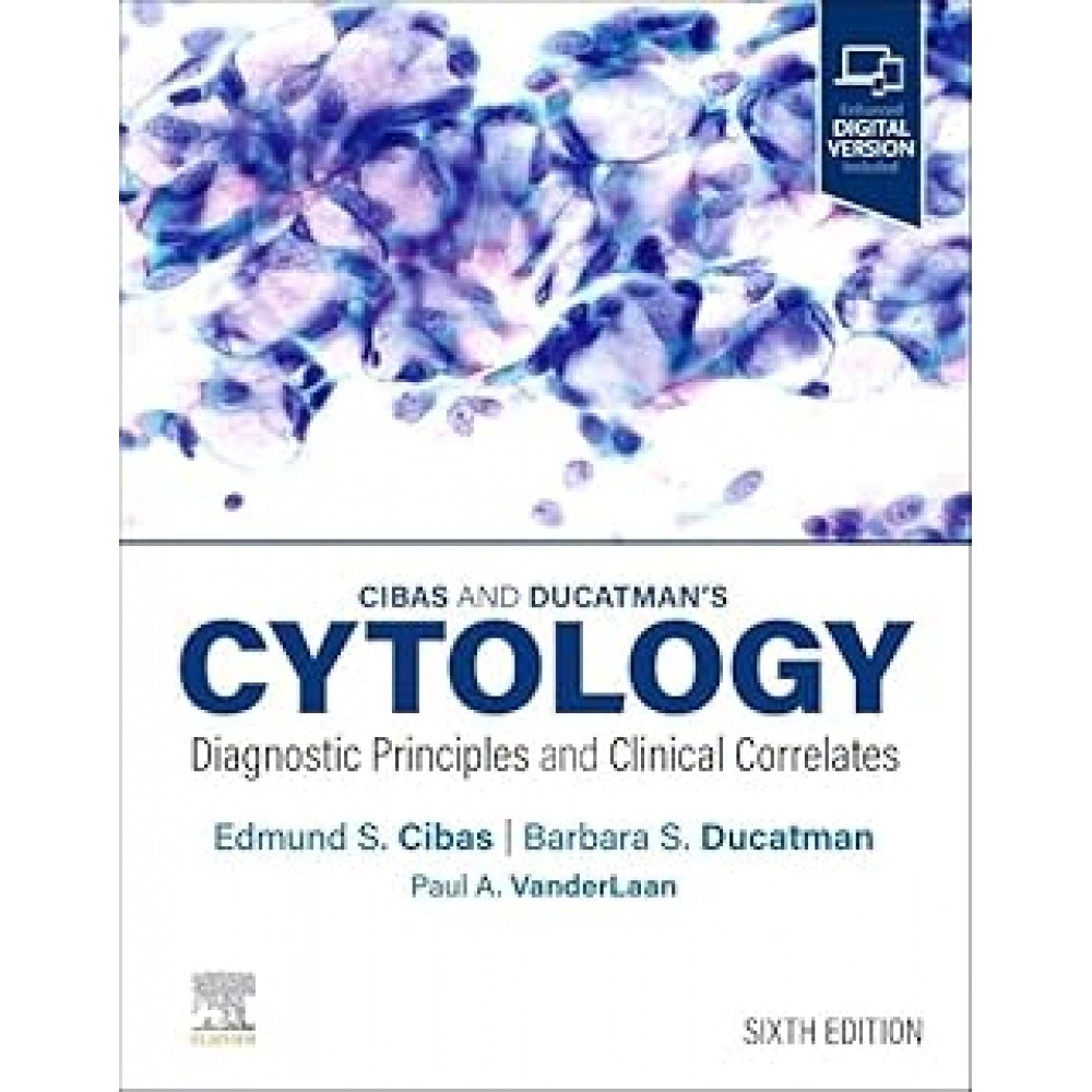 Cibas and Ducatman s Cytology, 6th Edition