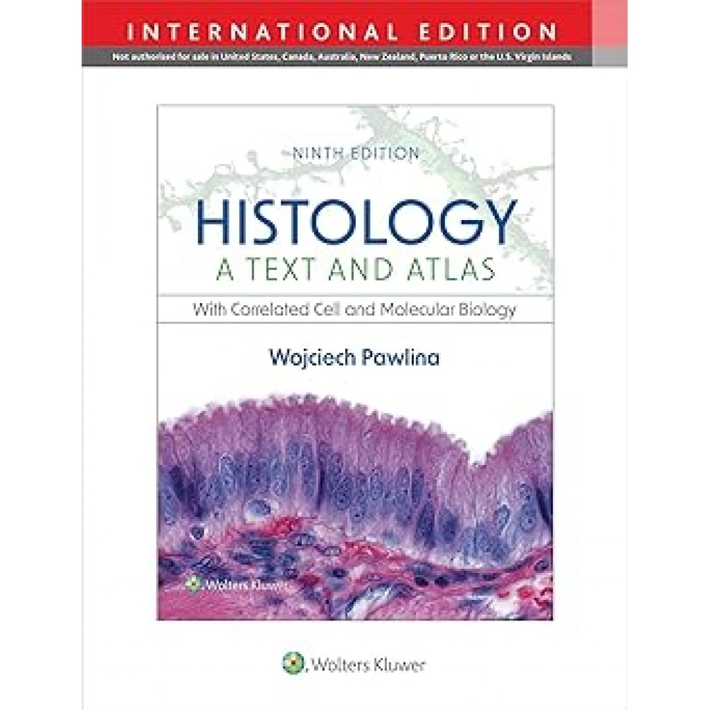 Histology: A Text and Atlas, 9th Edition