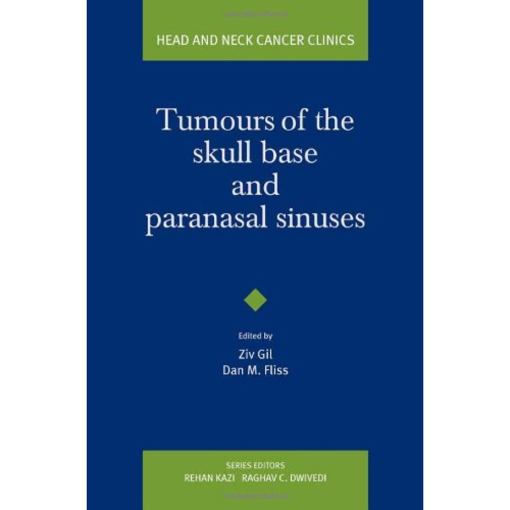 Tumours of the Skull Base and Paranasal Sinuses