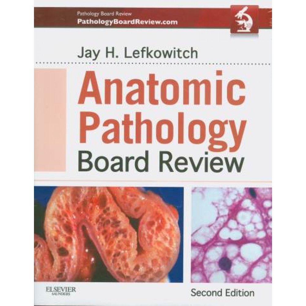 Anatomic Pathology Board Review, 2nd Edition