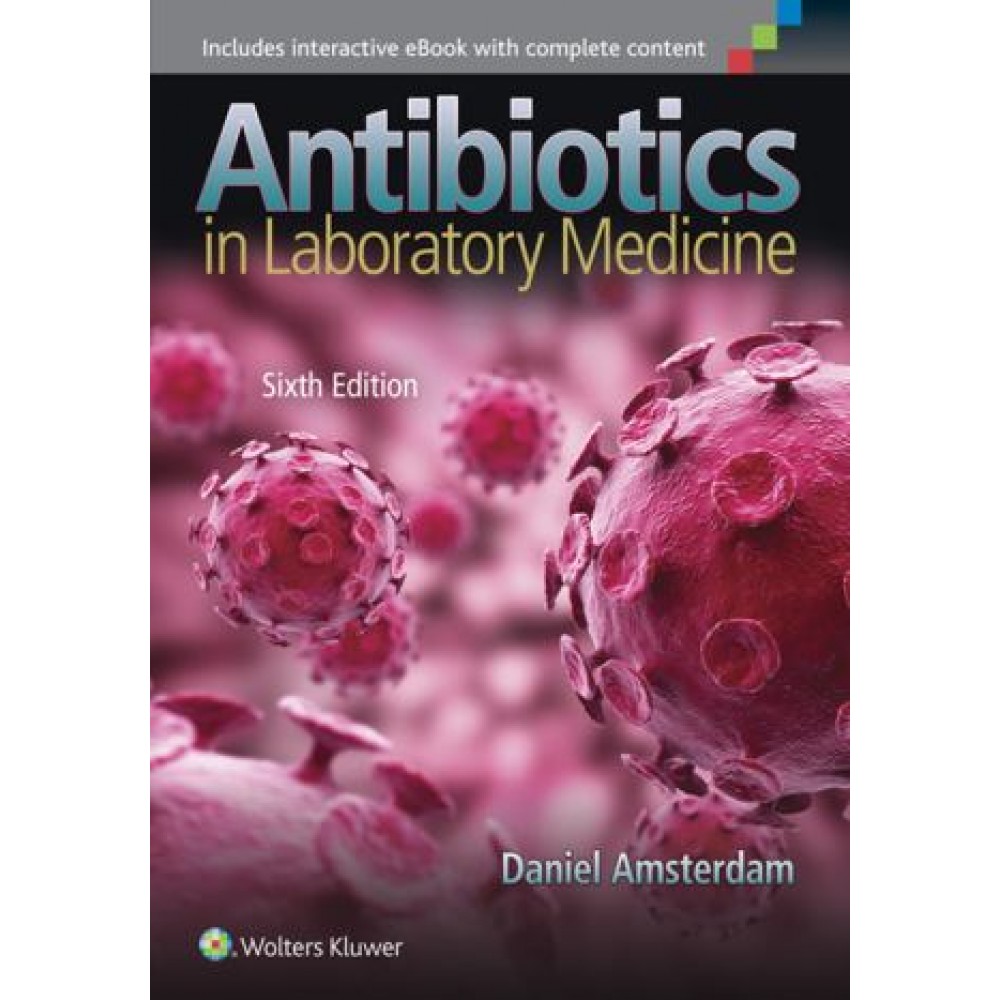 Antibiotics in Laboratory Medicine, 6th Edition