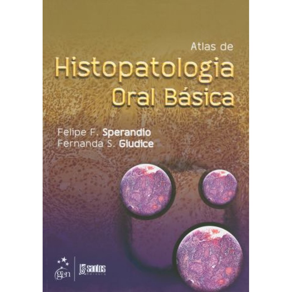 Atlas de Histopatologia Oral Básica