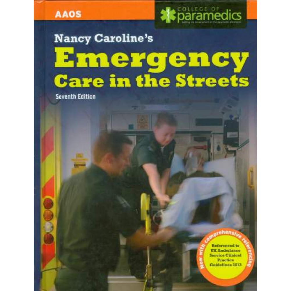 Nancy Caroline's Emergency Care in the Streets, 7th Edition