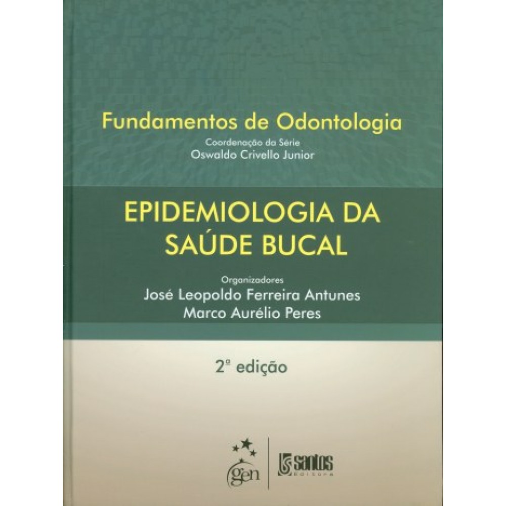 Epidemiologia da Saúde Bucal, 2ª Edição