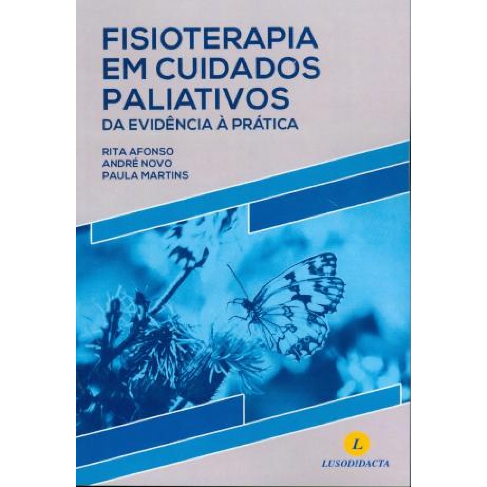 Fisioterapia em Cuidados Paliativos: Da evidência à prática
