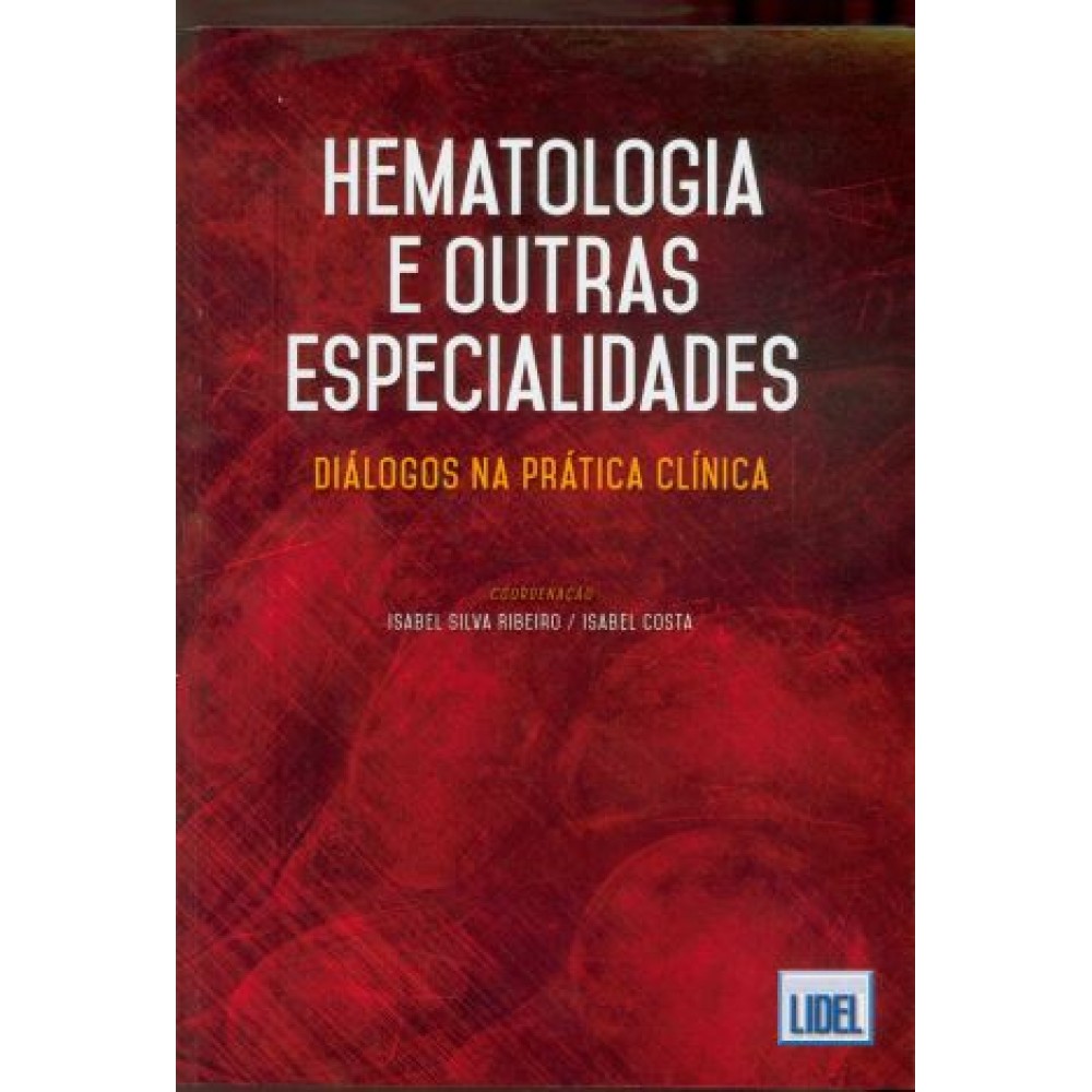 Hematologia e Outras Especialidades - Diálogos na Prática Clínica