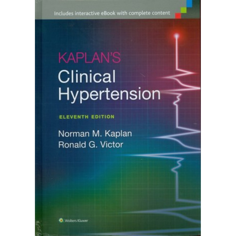 Kaplan's Clinical Hypertension, 11th Edition