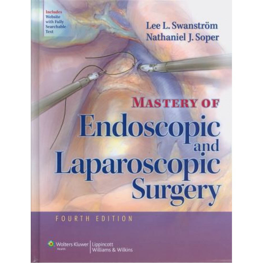 Mastery of Endoscopic and Laparoscopic Surgery, 4th Edition