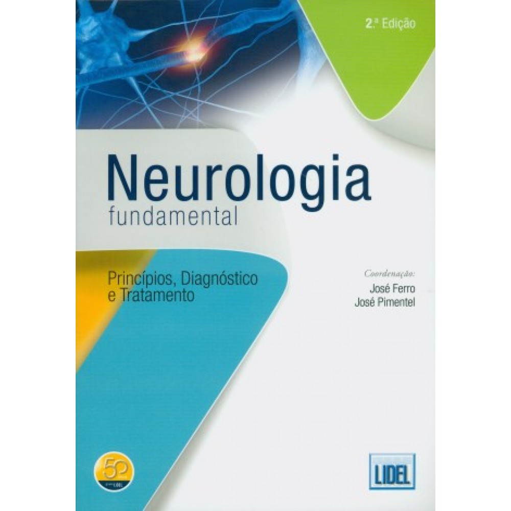 Neurologia Fundamental – Princípios, Diagnóstico e Tratamento, 2ª Edição