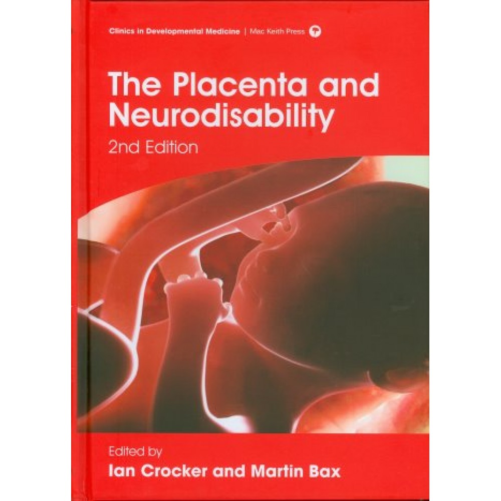 The Placenta and Neurodisability, 2nd Edition