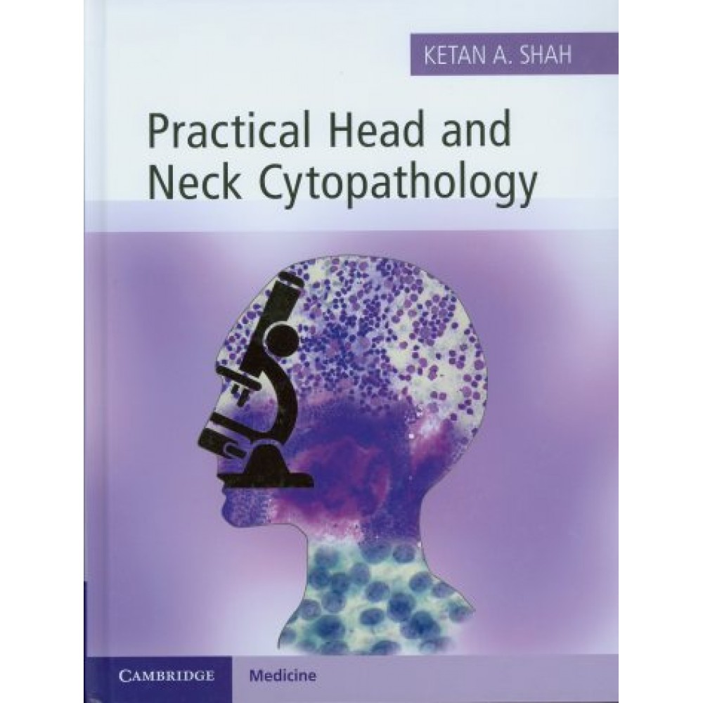 Practical Head and Neck Cytopathology Practical Head and Neck Cytopathology