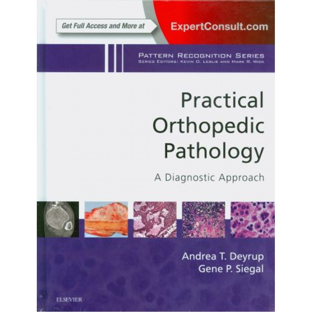 Practical Orthopedic Pathology: A Diagnostic Approach