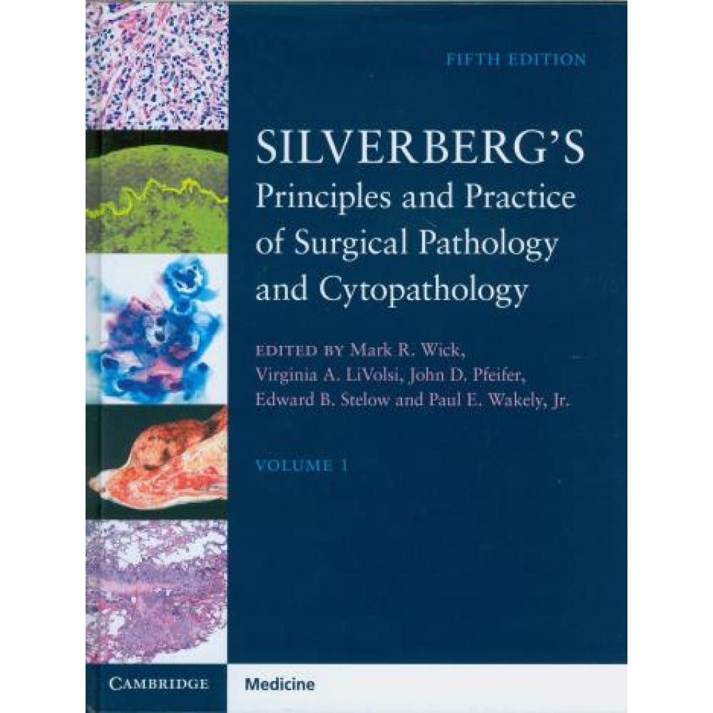 Silverberg's Principles and Practice of Surgical Pathology and Cytopathology, 5th Edition