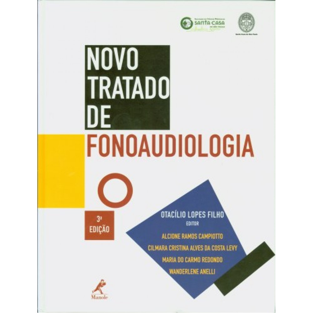 Novo Tratado de Fonoaudiologia, 3ª Edição