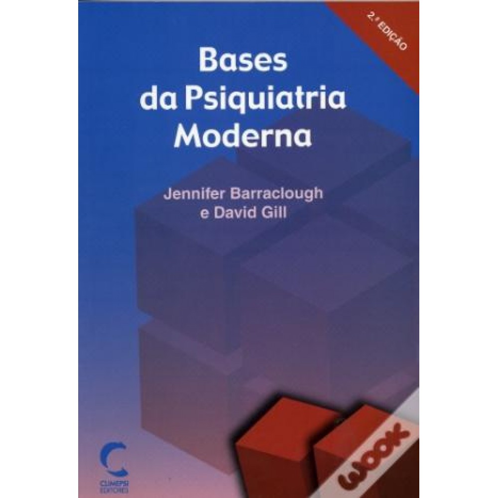 Bases da Psiquiatria Moderna 2ED 
