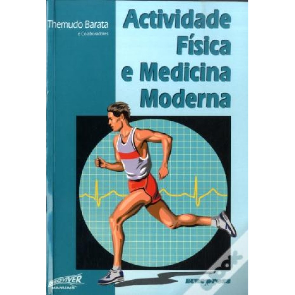 Actividade Física e Medicina Moderna