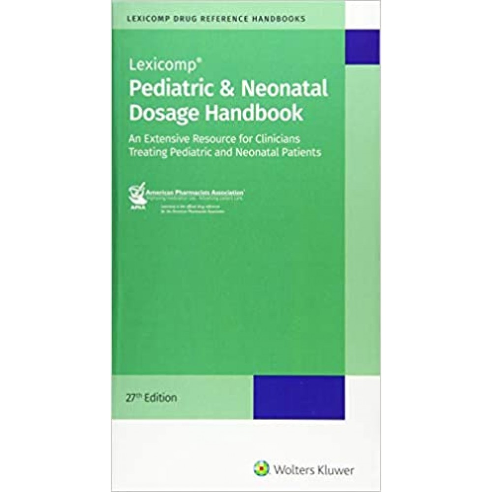 Pediatric & Neonatal Dosage Handbook 27ed 