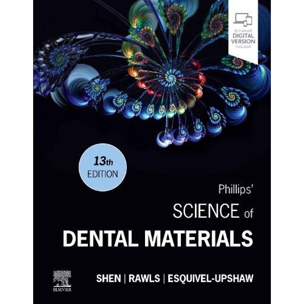 Phillips Science of Dental Materials 13th Edition