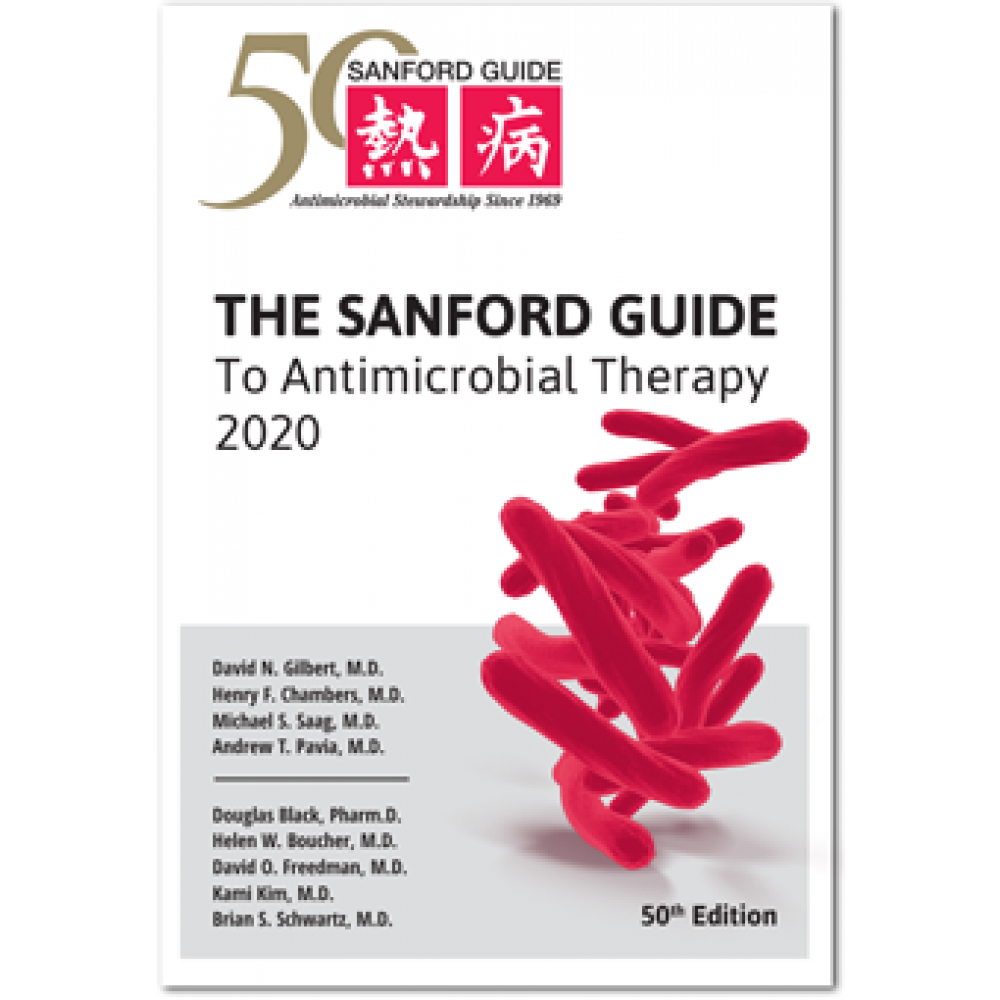 The Sanford Guide to Antimicrobial Therapy 2020