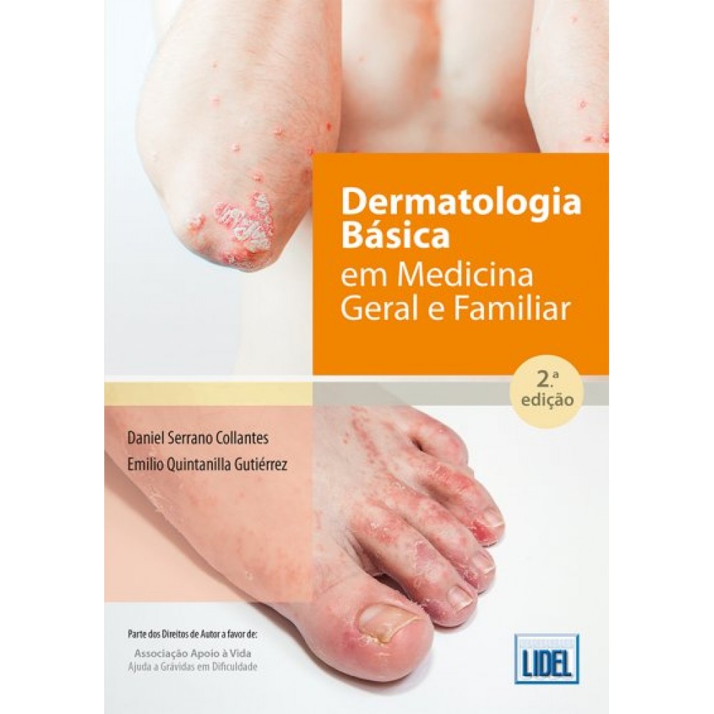 DERMATOLOGIA BÁSICA EM MEDICINA GERAL E FAMILIAR 2.ª Edição Revista e Atualizada